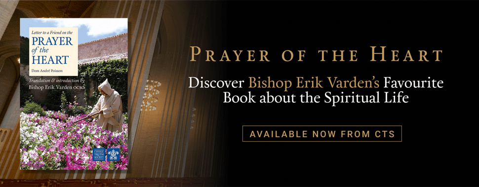 CTS — Erik Varden, The Prayer of the Heart